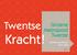 Twentse Kracht! Groene Metropool Twente. gebiedsontwikkeling 2014-2020. deel 1