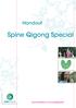 Handout. Spine Qigong Special. februari 2013. Rosanne Verstappen - www.jadeplaats.nl. Jade Plaats. www.facebook.com/jadeplaats