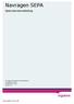 Navragen SEPA. Gebruikershandleiding. Navragen SEPA (gebruikershandleiding) 12 september 2014 Classification: Open Version 7.0