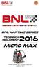BNL Karting Series. Technisch. reglement. Micro Max. Technisch reglement 2016 Micro Max RACB VISA: Versie 13-01-2016