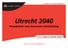 19 april 2011, Ruimteconferentie. Utrecht 2040. Broedplaats voor duurzame ontwikkeling. Harm van den Heiligenberg