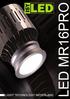 MR16PRO-G-DYN. Winkels, Horeca, Woningen, Schepen, Musea, etc. Vermogen Dimbaar Artikelnummer. 230V 230V, 2x serie