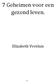 7 Geheimen voor een gezond leven. Elizabeth Versluis