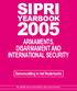 SIPRI YEARBOOK ARMAMENTS, DISARMAMENT AND INTERNATIONAL SECURITY. Samenvatting in het Nederlands. Stockholm International Peace Research Institute