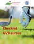 Checklist GVB cursus. Samenvatting van de Golfregels