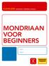 MONDRIAAN VOOR BEGINNERS