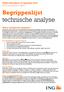 technische analyse Begrippenlijst Publicatiedatum 16 augustus 2012 ING Investment Office Wat is technische analyse?