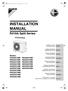 INSTALLATION MANUAL. R410A Split Series. Models ARKS35CVMB ARXG25CVMB ARKS25CVMB ARXG35CVMB. Installation manual R410A Split series