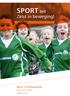 SPORT zet. Zeist in beweging! Sport- en beweegvisie. Zeist 2015-2020. verkorte versie. Zeist 11
