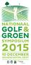 NATIONAAL GOLF& GROEN SYMPOSIUM 10 DECEMBER WOUDSCHOTEN, ZEIST