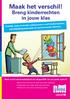Maak het verschil! Breng kinderrechten in jouw klas. Ontdek onze concrete werkvormen rond kinderrechten, ontwikkelingseducatie en aanverwante thema s.