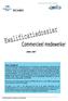 2006-2007. De besturen van Kenniscentrum Handel en ECABO hebben op 21 april 2006 de goedkeuring van het ministerie van OCW ontvangen.