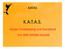 K.A.T.A.S KATAS. Karate Timekeeping and Scorebord K.A.T.A.S. Karate Timekeeping and Scorebord For WKF SHOBU Kumité. KATAS (Software) Delnooz Dirk