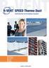 SPEED Thermo Duct. Geïsoleerde bovendakse kanalen. www.r-vent.com. Sustainable Pre-insulated Economic Efficient Designed
