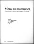 Mens en mammoet. Redactie: W. A, B, van der Sanden R. T. J. Cappers J. R. Beuker D. Mol