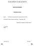 EUROPEES PARLEMENT BEGROTINGSCOMMISSIE. Mededeling aan de leden. Betreft: Uitvoering van de begroting van het Europees Parlement voor 2004