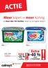 ACTIE -40 % Meer kopen = meer korting -25 % op meer dan 145 merken, boven op de laagste prijzen! vanaf. 4 verpakkingen.