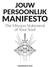 MANIFESTO The Mission Statement of Your Soul