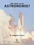Wat weten we van ASTRONOMIE? Dr. Jonathan F. Henry