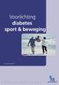 Voorlichting. diabetes sport & beweging. P a s s i e v o o r l e v e n. www.novonordisk.nl