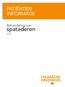 PATIËNTEN INFORMATIE. Behandeling van. spataderen. Varices