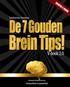 2012-2015 7 Gouden Brein Tips E-book Check onze website: => www.trainyourbrain.tv 1