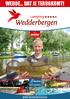 WEDDE... DAT JE TERUGKOMT! WINNAAR ZILVEREN PUBLIEKSPRIJS KAMPEER- EN BUNGALOWBEDRIJF 2014 WWW.WEDDERBERGEN.NL