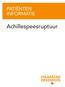PATIËNTEN INFORMATIE. Achillespeesruptuur