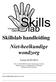 Skillslab handleiding Niet-heelkundige wondzorg