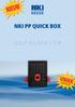 NKI PP QUICK BOX HANDLEIDING NKI NEEDE / TEL. 0545-293515 / FAX 0545-293967 / WWW.NKINEEDE.NL TÜV ISO 9001 : 2000 PATENTED PRODUCT