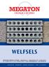 welfsels tel: +32 (0)54 33 45 11 fax: +32 (0)54 32 60 47 e-mail: info@megaton.be www.megaton.be