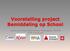 Voorstelling project Bemiddeling op School. Antwerpse Dienst Alternatieve Maatregelen (ADAM) PIVA Antwerpen