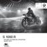 S 1000 R PRIJZEN, KLEUREN EN UITRUSTING MAART 2014 STANDAARD ABS. OP ALLE MODELLEN. BMW Motorrad Roadster. BMW maakt rijden geweldig