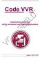 Code VVR. door A.Peters. Handreiking voor het veilig vervoeren van rolstoelgebruikers