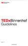 Binnenhof. TEDxBinnenhof. Guidelines. Version 1.0