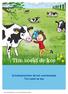 Tim zoekt de koe Zuivelopdrachten bij het voorleesboek Tim zoekt de koe