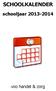 SCHOOLKALENDER. schooljaar 2013-2014. viio handel & zorg
