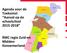 Agenda voor de Toekomst Aanval op de schooluitval 2015-2018. RMC regio Zuid-en Midden- Kennemerland