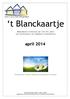 t Blanckaartje Maandelijks huiskrantje van COZ Sint Jozef voor de bewoners van zorgdienst Korenblomme april 2014