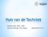 Huis van de Techniek. Business plan 2016 2020. Jean-Paul Leenknegt / Dick Schipper definitief AB 14.12.15