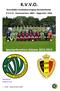K.V.V.O. Koninklijke Voetbalvereniging Oostduinkerke K.V.V.O. Stamnummer: 3841 - Opgericht: 1943 Sponsorbrochure Seizoen 2013-2014