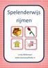 Spelenderwijs rijmen. Linda Willemsen. www.klasvanjuflinda.nl. www.klasvanjuflinda.nl