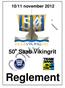 10/11 november 2012. 50 e Saab Vikingrit. Reglement
