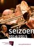 1 Seizoen 2014-2015. seizoen 2014/2015. www.symfonieorkest.nl