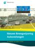 Den Haag Utrecht Apeldoorn. Zutphen Nijmegen Arnhem A12 A34. 600 m. Nieuwe Bewegwijzering Autosnelwegen. De vormgeving / De voordelen in het kort