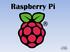 Raspberry Pi. 14-04-2014 HCC- Haaglanden Tim Woldring