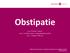 Obstipatie. mw. N. Beelen, huisarts mw. B. van Merrienboer, verpleegkundig specialist mw. L. Schipper, MDL arts