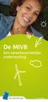 De MIVB. Een verantwoordelijke onderneming. www.mivb.be