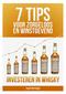 7 tips voor zorgeloos en winstgevend investeren in whisky