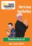 Workshop Handleiding. Dammen doe je zo! wat is jouw talent?